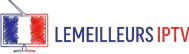 LeMeilleurIPTV - Meilleur IPTV France